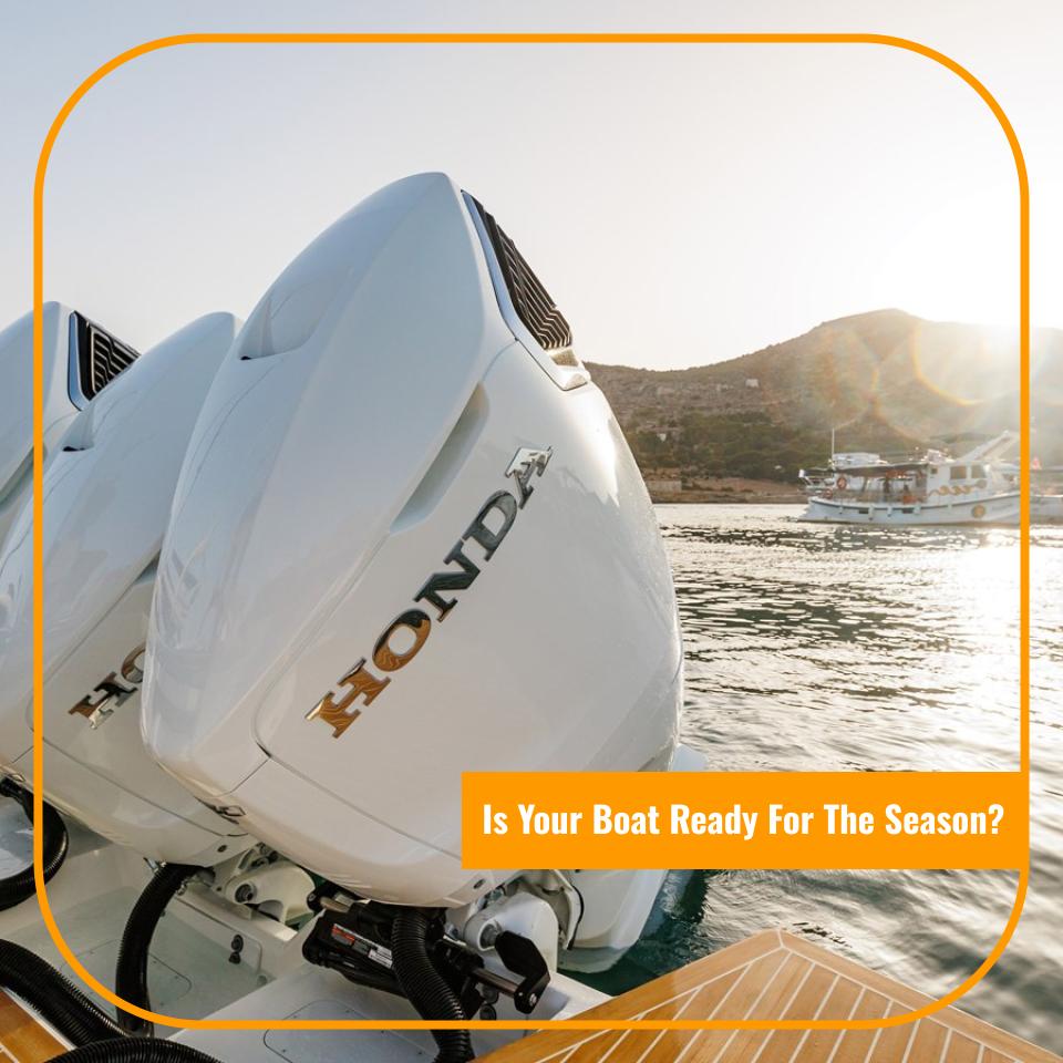 Is Your Boat Ready for the Season?