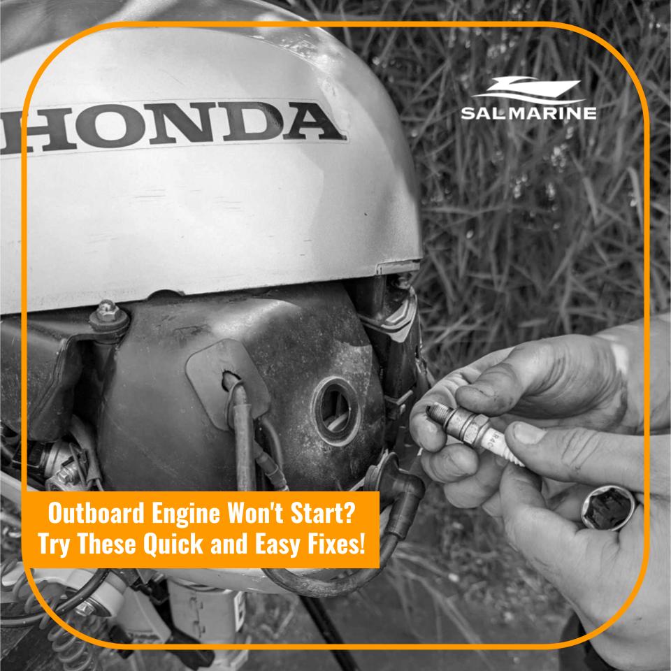 Outboard Engine Won't Start? Try These Quick and Easy Fixes!