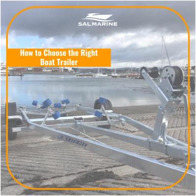 How to Choose the Right Boat Trailer